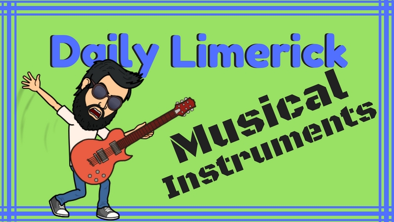 Musical Instruments 3 Original Limericks The Daily Limerick